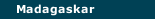 Madagaskar