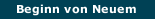 Beginn von Neuem