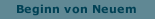 Beginn von Neuem