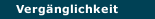Vergänglichkeit